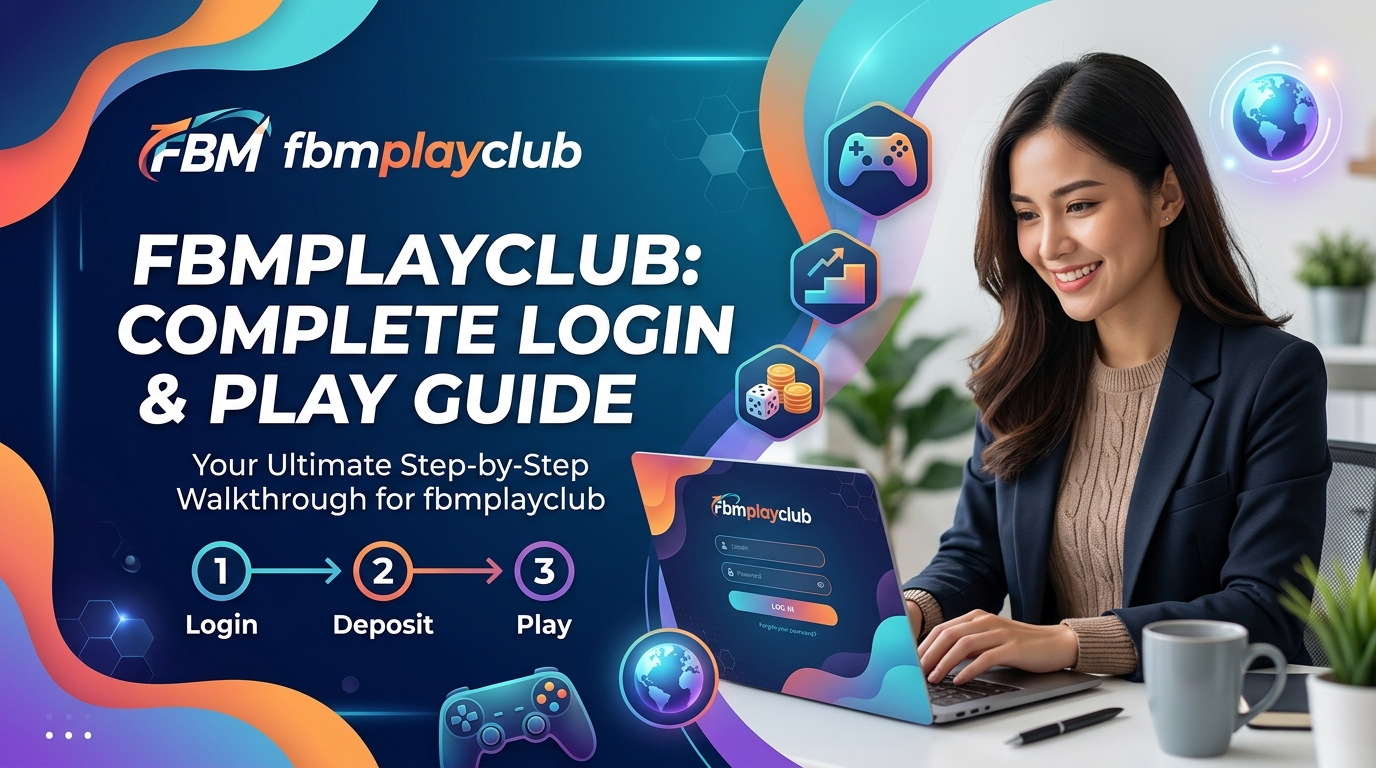 fbmplayclub: Complete Login & Play Guide