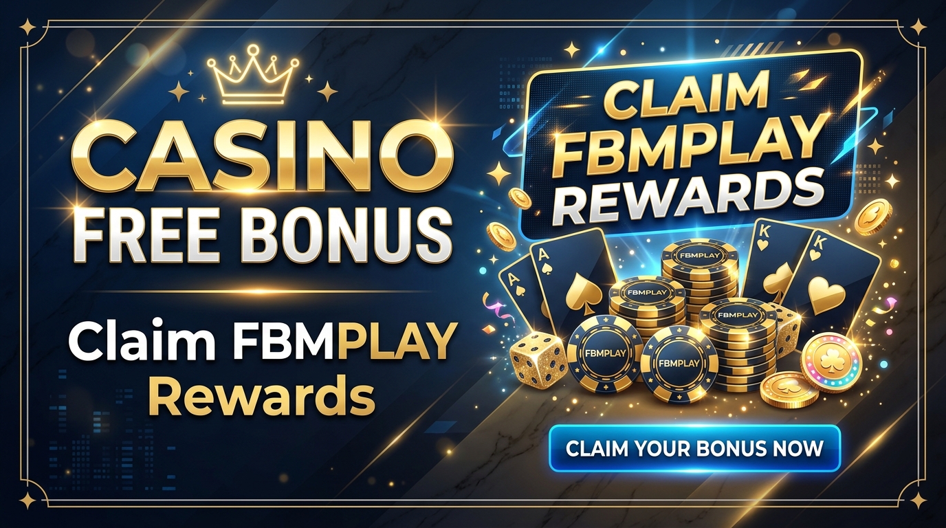 Casino Free Bonus: Claim FBMPLAY Rewards