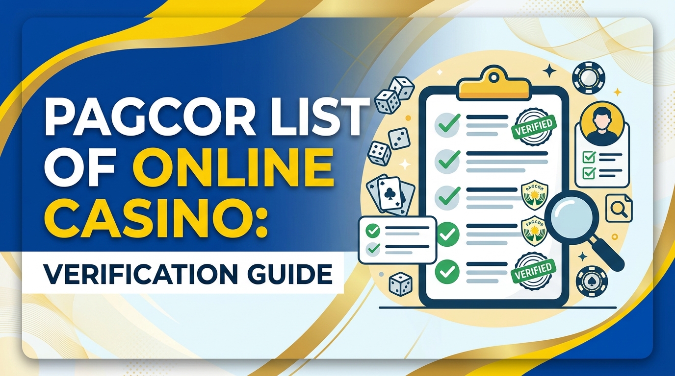 PAGCOR List of Online Casino: Verification Guide