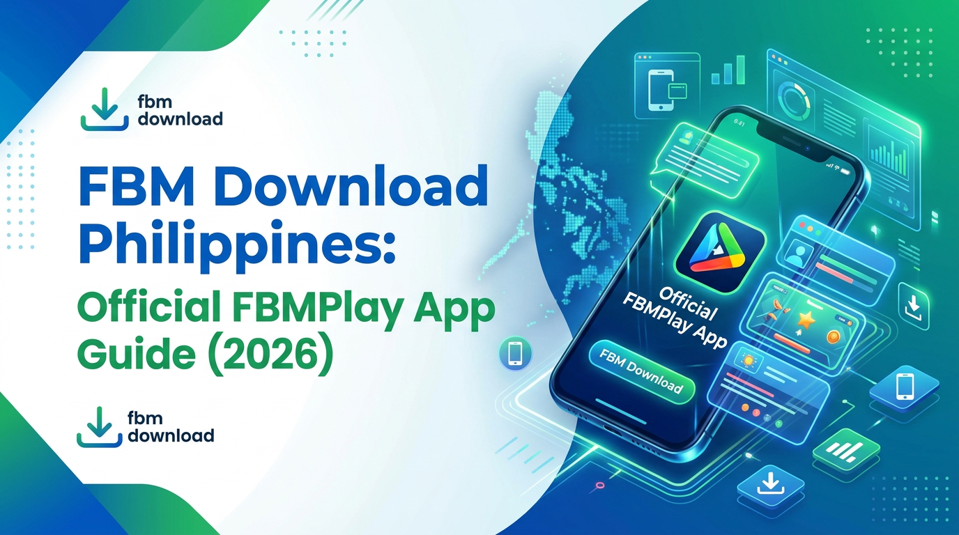 FBM Download Philippines: Official FBMPlay App Guide (2026)