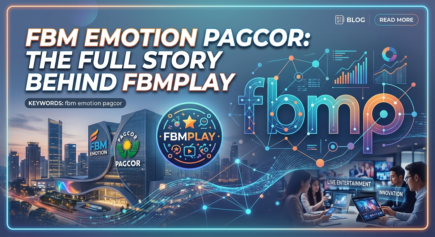 FBM Emotion PAGCOR: The Full Story Behind FBMPLAY