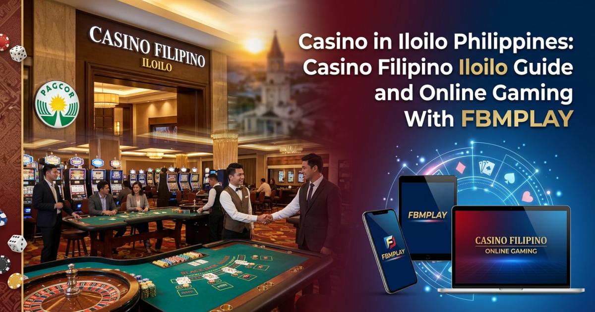 Casino in Iloilo Philippines: Casino Filipino Iloilo Guide