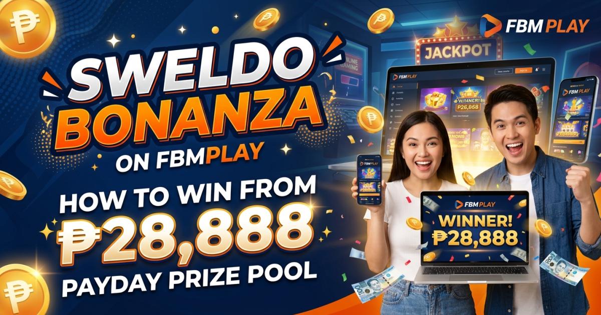 Sweldo Bonanza on FBM Play: ₱28,888 Payday Prize Pool